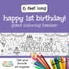 Happy First Birthday Giant Coloring Banner